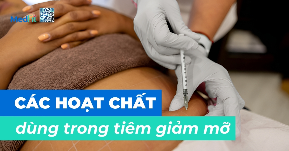 các hoạt chất dùng trong tiêm giảm mỡ