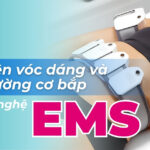 Cải thiện vóc dáng và tăng cường cơ bắp với công nghệ EMS