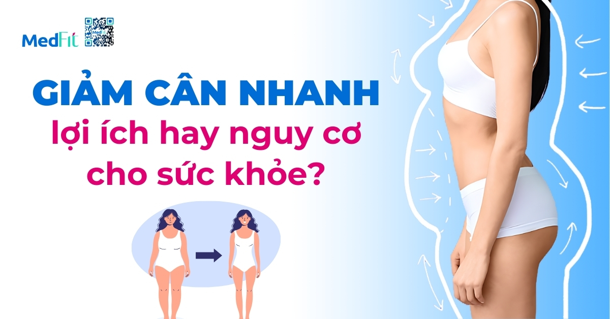 giảm cân nhanh: lợi ích hay nguy cơ cho sức khỏe