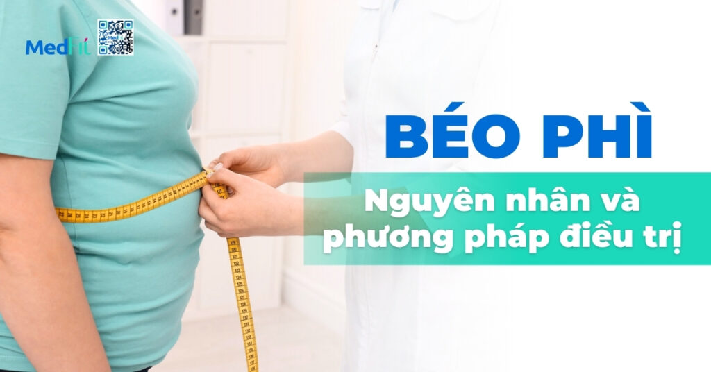 béo phì: nguyên nhân và phương pháp điều trị