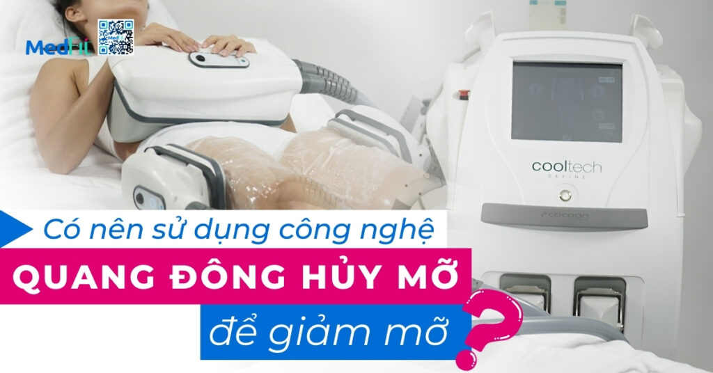 có nên sử dụng công nghệ quang đông hủy mỡ để giảm mỡ?