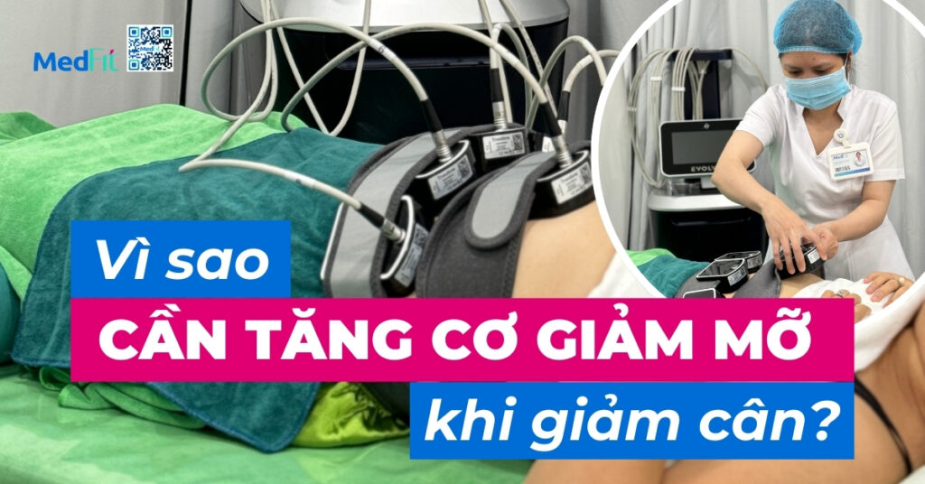 vì sao cần tăng cơ giảm mỡ khi giảm cân