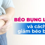 Béo bụng là gì và cách giảm béo bụng