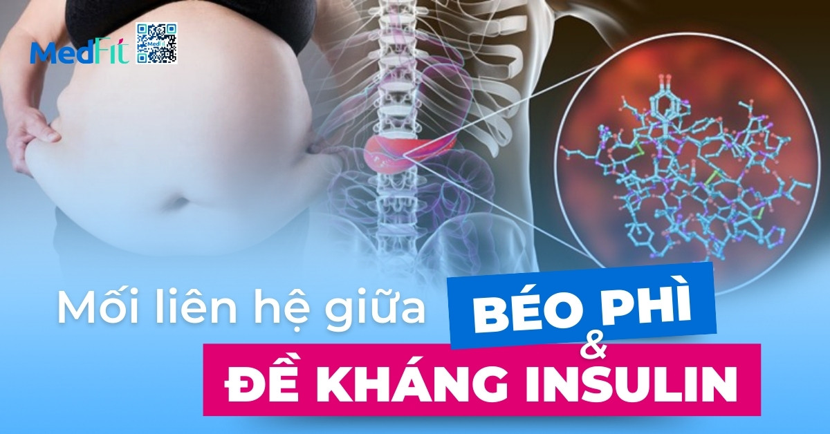 mối liên hệ giữa béo phì và đề kháng insulin