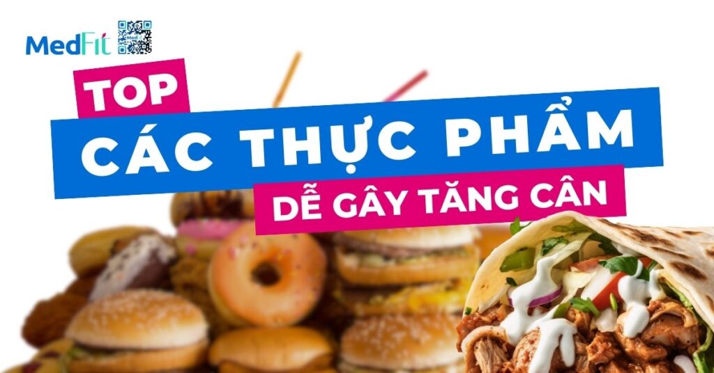 top các thực phẩm dễ gây tăng cân