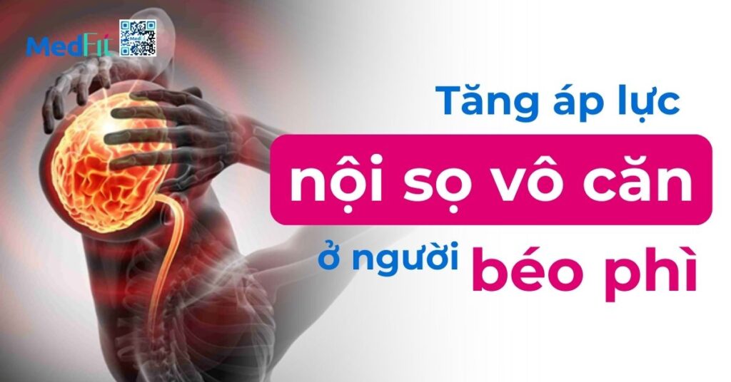 tăng áp lực nội sọ vô căn ở người béo phì
