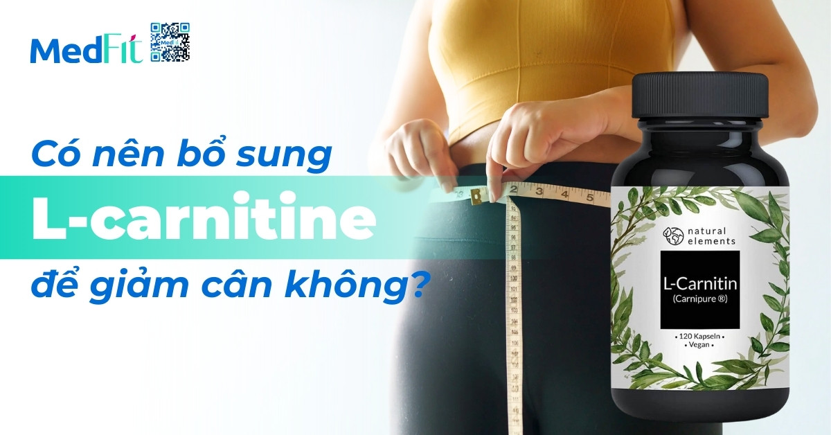 Có nên bổ sung L-carnitine để giảm cân không?