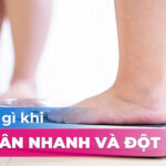 Cần làm gì khi tăng cân nhanh và đột ngột?