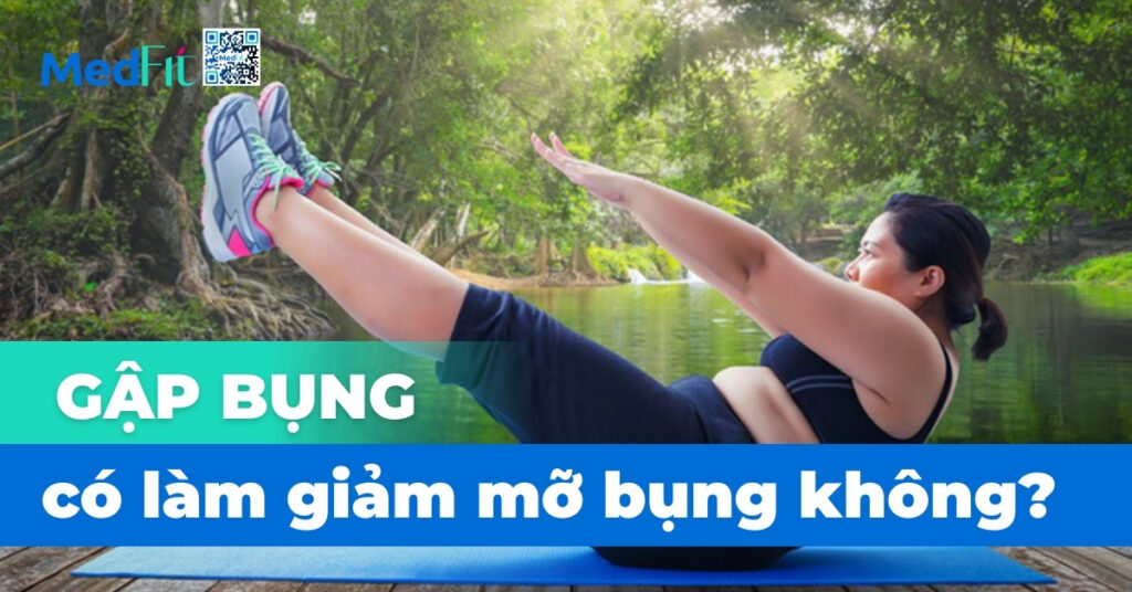 Gập bụng có làm giảm mỡ bụng không?