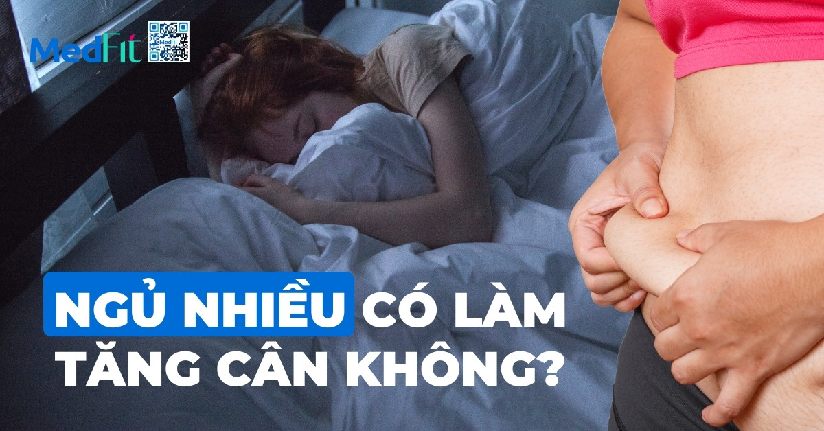 ngủ nhiều có làm tăng cân không?