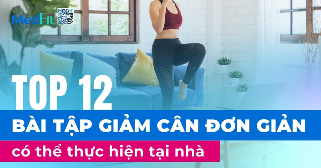 top 12 bài tập giảm cân đơn giản