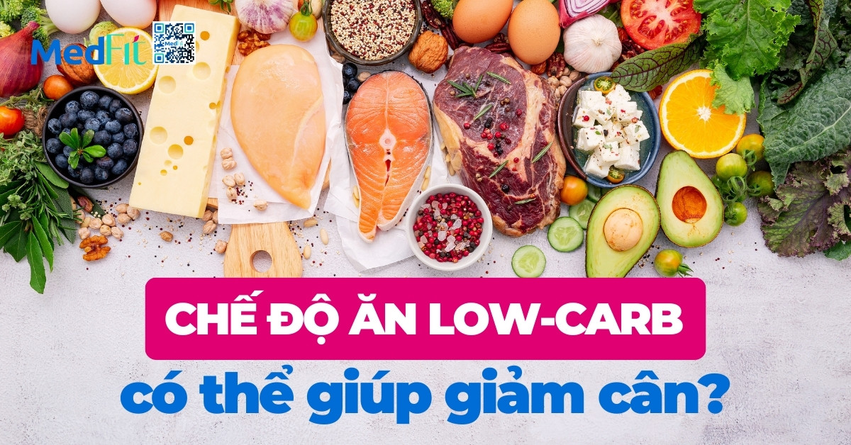 Chế độ ăn low-carb có thể giúp giảm cân?