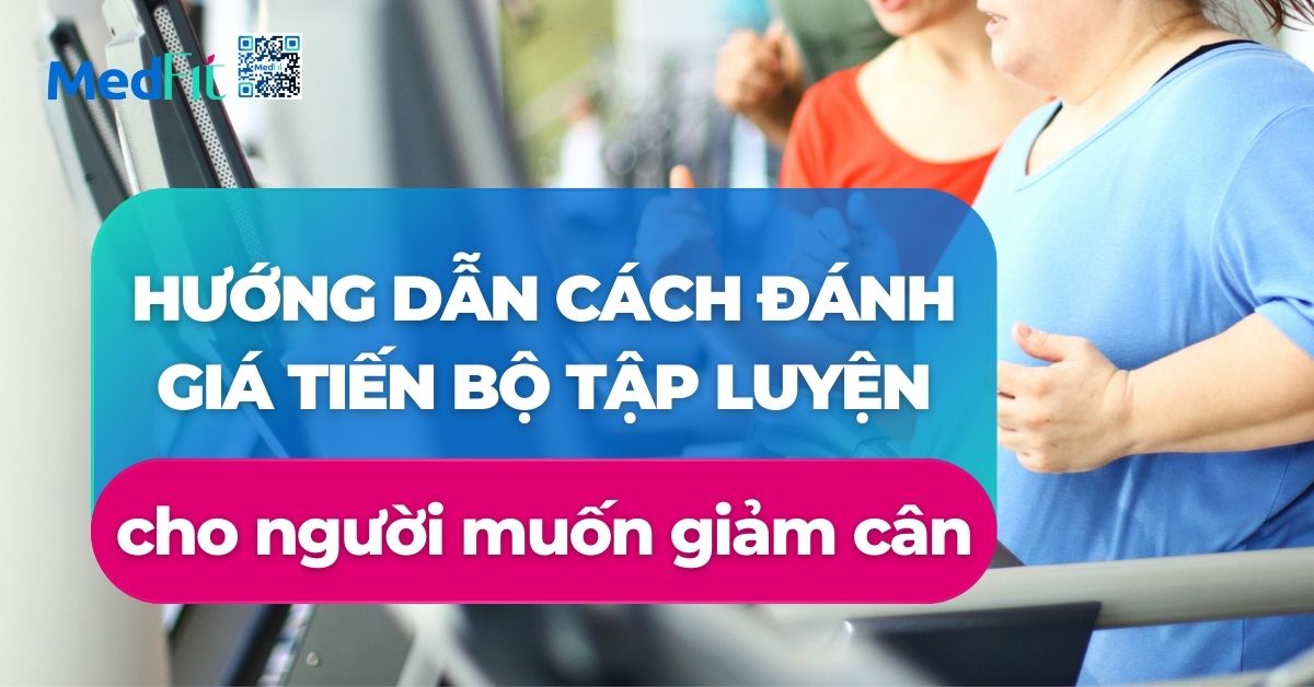 cách đánh giá tiến bộ tập luyện cho người muốn giảm cân