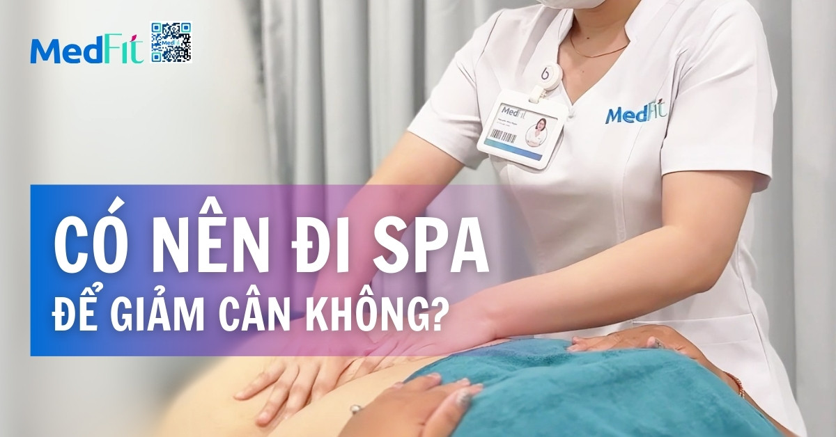 có nên đi spa để giảm cân không