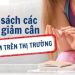 Danh sách các thuốc giảm cân bị cấm trên thị trường