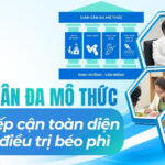 Giảm cân đa mô thức: cách tiếp cận toàn diện trong điều trị béo phì