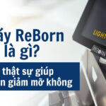 Máy ReBorn là gì? Có thật sự giúp giảm cân giảm mỡ không?