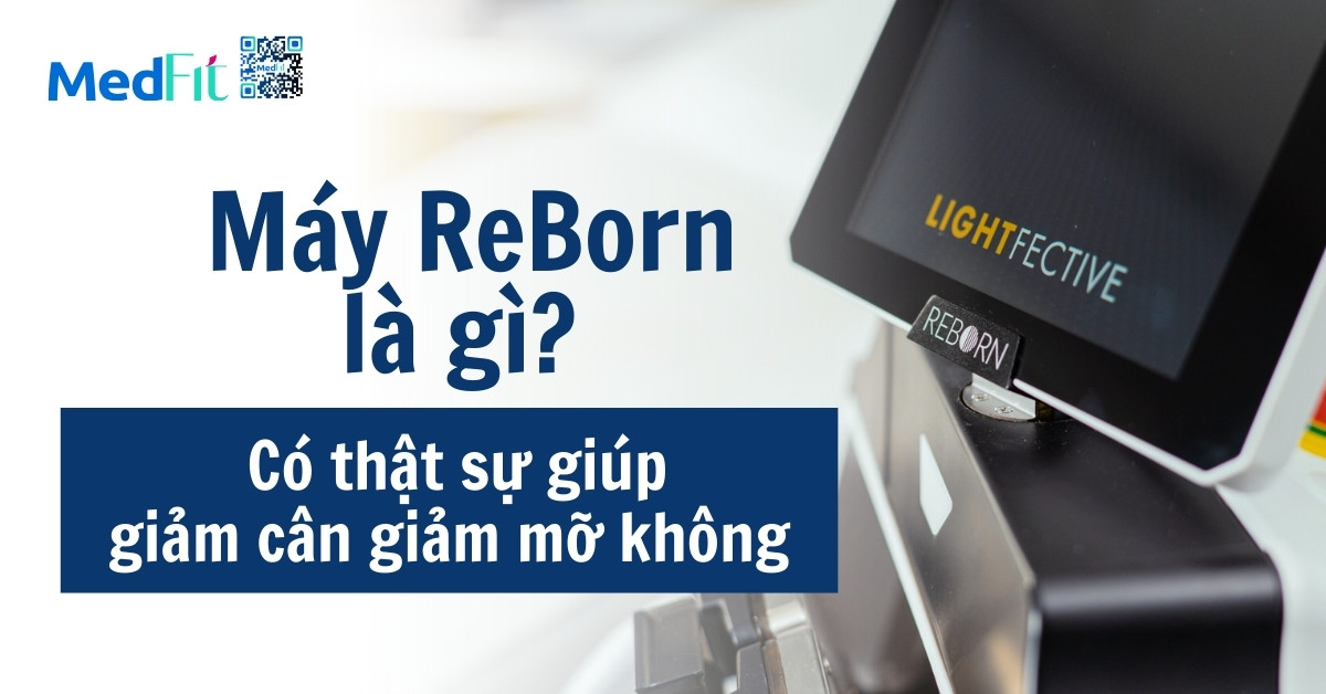 máy reborn là gì có thật sự giúp giảm cân giảm mỡ không