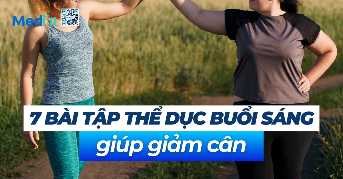 7 bài tập thể dục buổi sáng giúp giảm cân