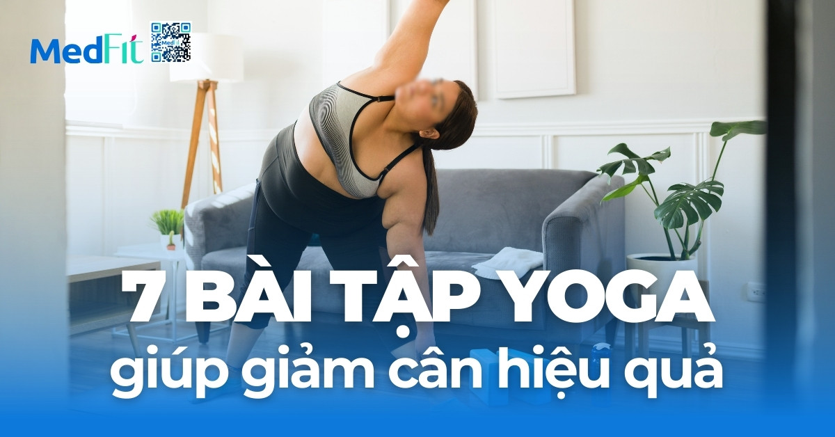 7 bài tập yoga giúp giảm cân hiệu quả