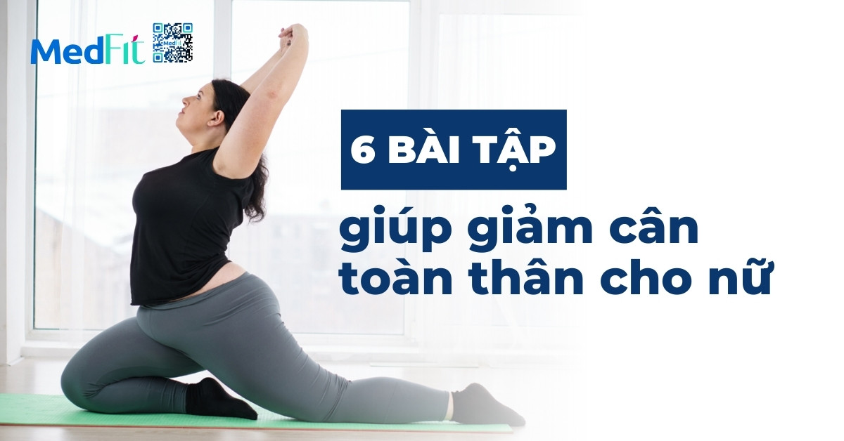 ảnh bìa 6 bài tập giúp giảm cân toàn thân cho nữ