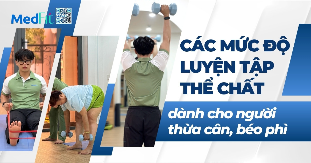 các mức độ luyện tập thể chất dành cho người thừa cân béo phì