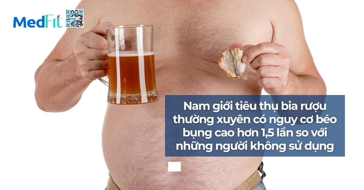 nam giới thường xuyên uống rượu bia có nguy cơ béo bụng cao hơn