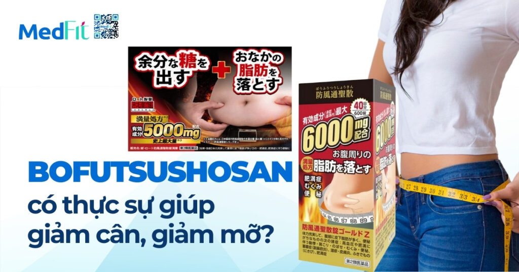 bofutsushosan có thực sự giúp giảm cân giảm mỡ