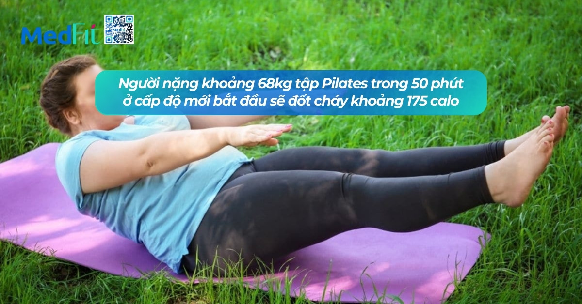 người nặng 68kg mới bắt đầu tập pilates sẽ đốt 175calo