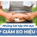 Những bài tập thể dục giúp giảm eo hiệu quả