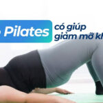 Tập Pilates có giúp giảm cân không? 5 Tập Pilates có giúp giảm mỡ không?
