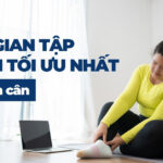 Lịch tập luyện mẫu giúp giảm cân trong 1 tuần 6 Thời gian tập luyện tối ưu nhất để giảm cân