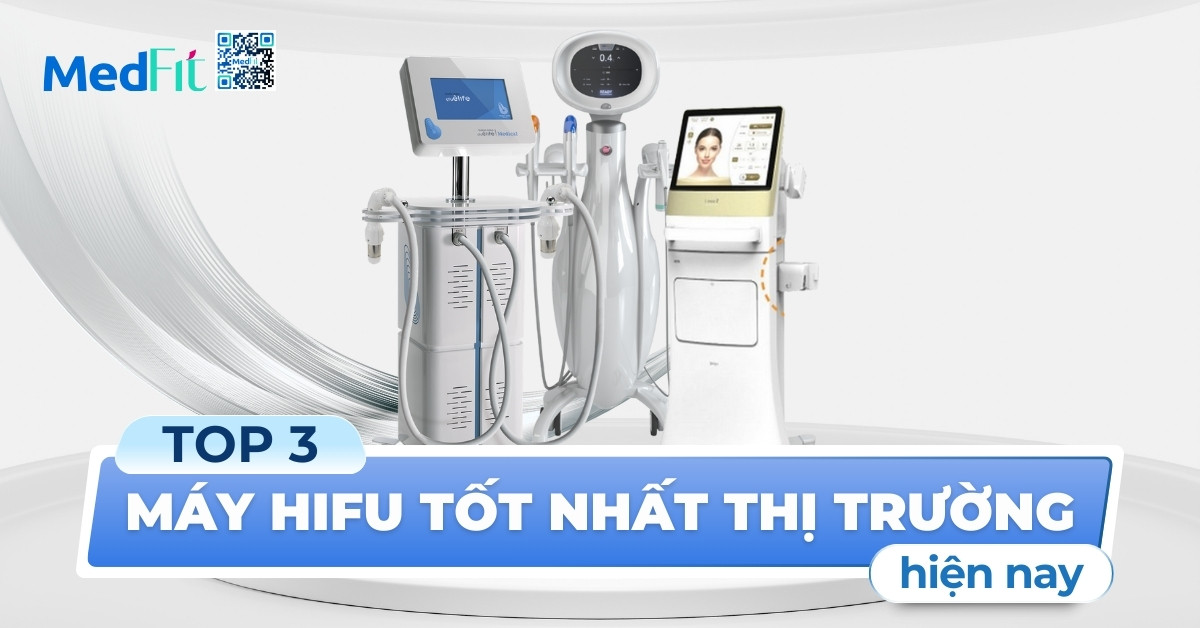 top 3 máy hifu tốt nhất thị trường hiện nay