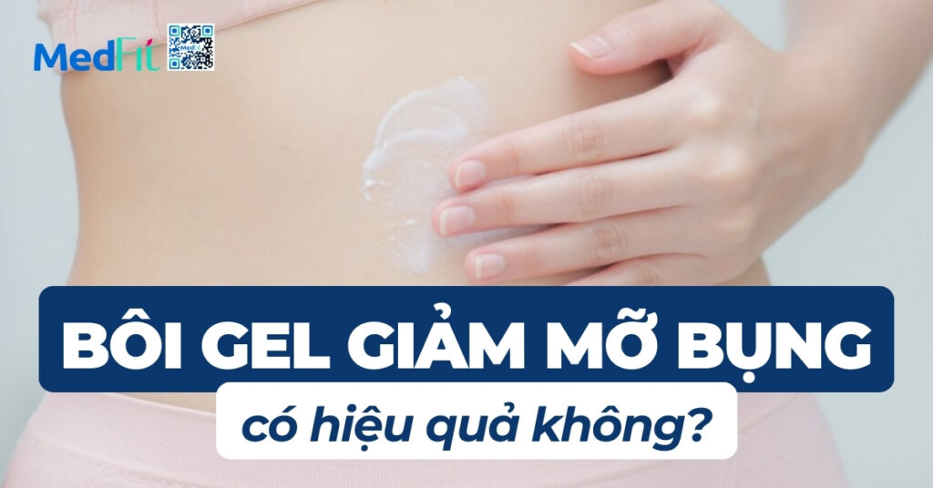 bôi gel giảm mỡ bụng có hiệu quả không