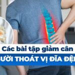 3 bài tập giảm cân cho người thoái hoá cột sống lưng 6 7 bài tập giảm cân cho người thoát vị đĩa đệm lưng dễ thực hiện tại nhà