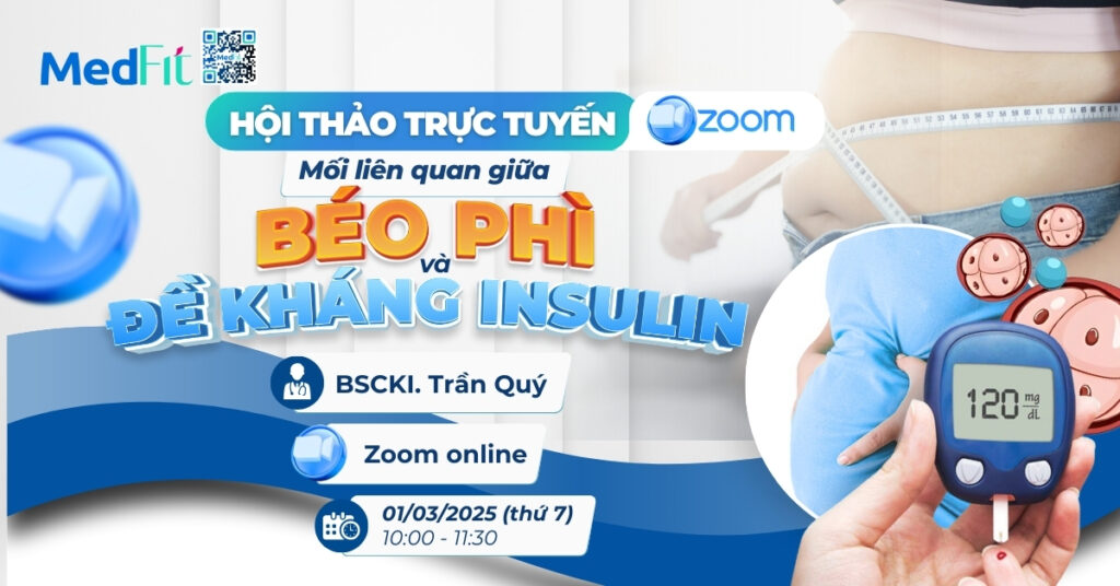 hội thảo trực tuyến kháng insulin và thừa cân béo phì