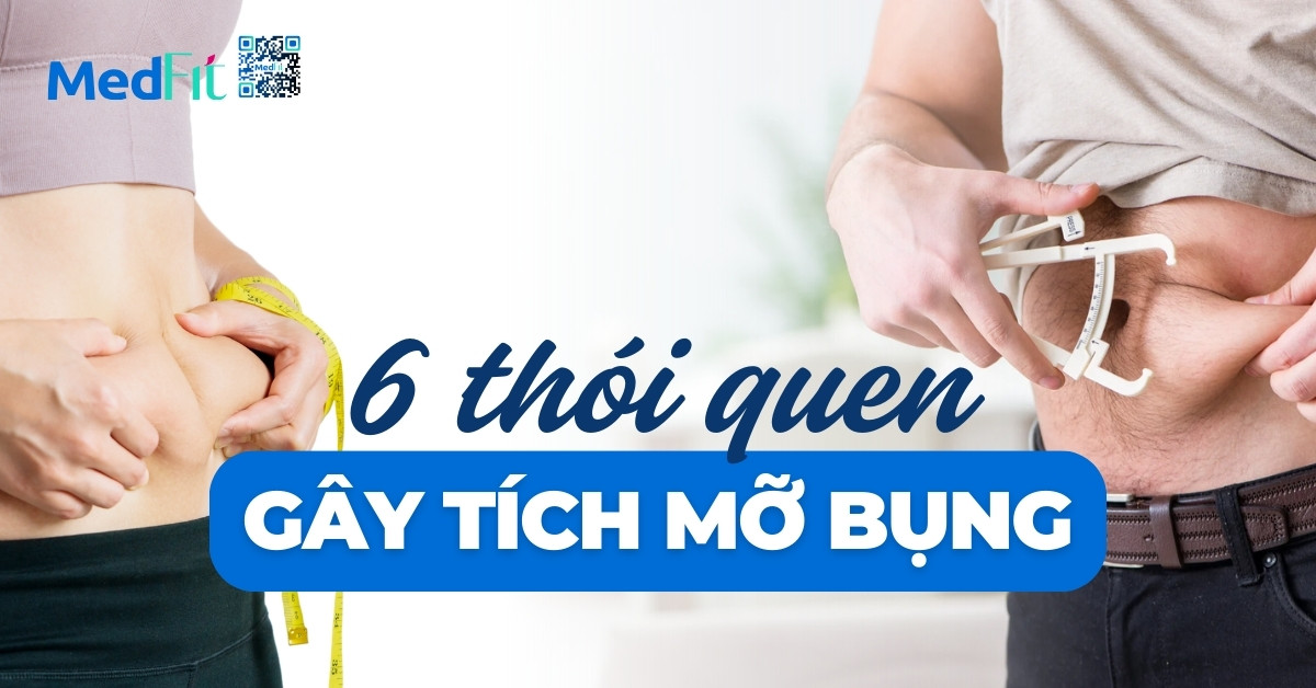 6 thói quen gây tích mỡ bụng