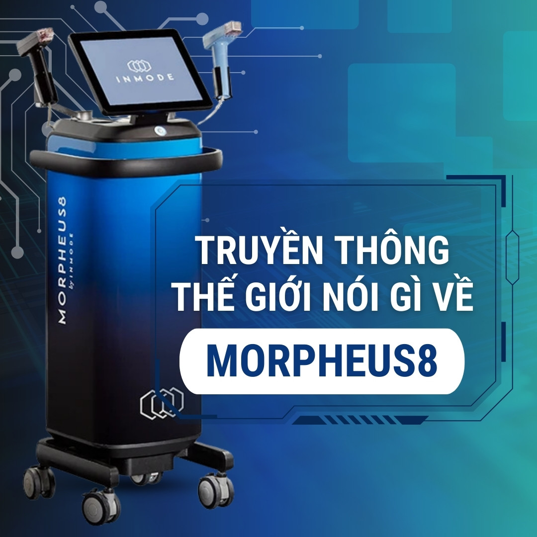 Truyền thông nói gì về Morpheus 8