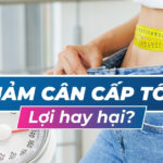 Giảm cân cấp tốc: Lợi hay hại?