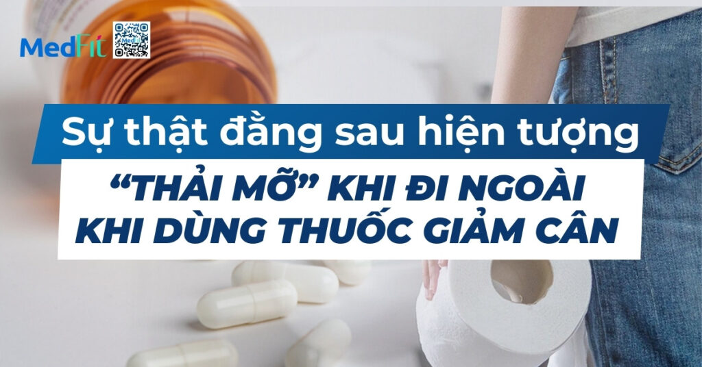 sự thật đằng sau hiện tượng thải mỡ