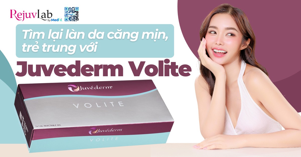 tìm lại làn da căng mịn trẻ trung với juvederm volite