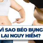 Vì sao béo bụng lại nguy hiểm?