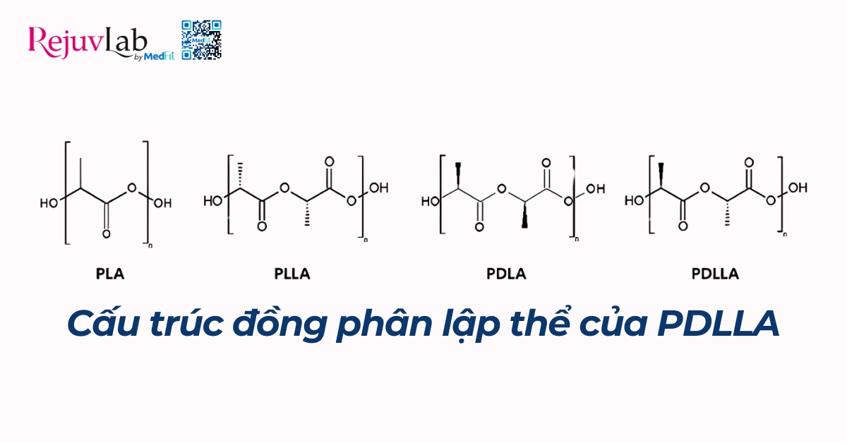 Hyaluronic acid là gì và ứng dụng trong thẩm mỹ da 13 cấu trúc đồng phân lập thể của pdlla