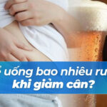 Có thể uống bao nhiêu rượu bia khi giảm cân?