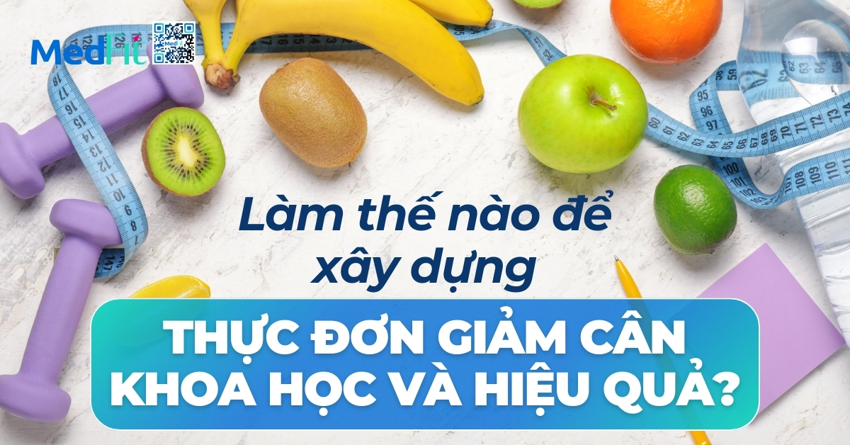 làm thế nào để xây dựng thực đơn giảm cân