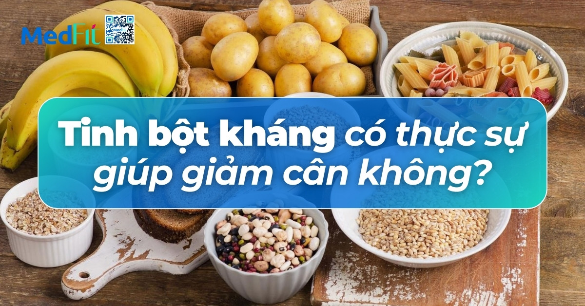 tinh bột kháng có thực sự giúp giảm cân không