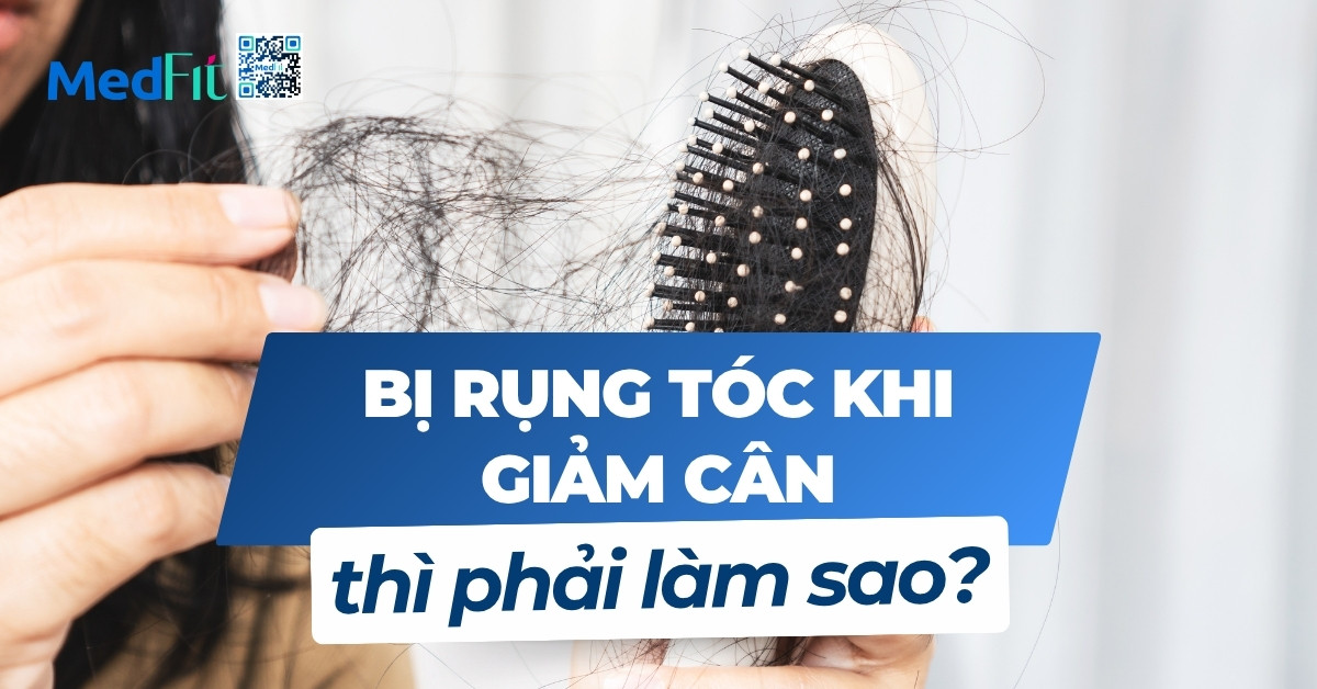 bị rụng tóc khi giảm cân thì phải làm sao