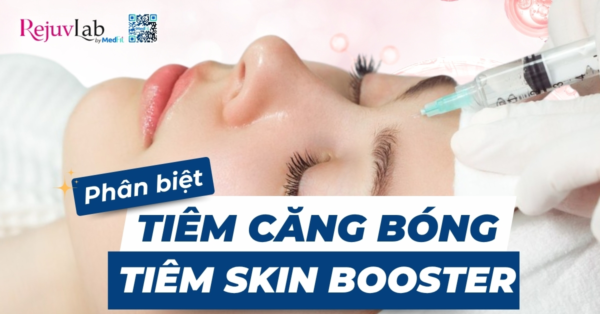 phân biệt tiêm căng bóng và tiêm skin booster