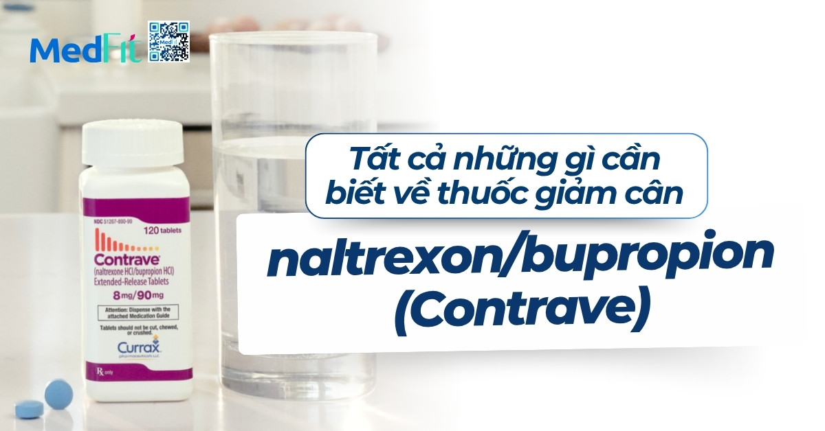 tất cả những gì cần biết về thuốc giảm cân naltrexon bupropion contrave