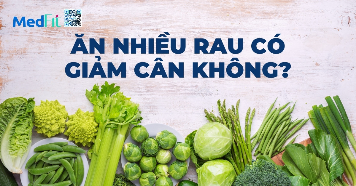 ăn nhiều rau có giảm cân không